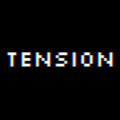 TENSION (OLD)