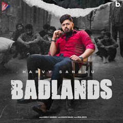 BadLands | Harvy Sandhu
