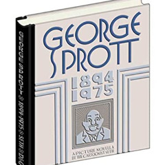 READ EPUB 💛 George Sprott: (1894-1975) by  Seth [KINDLE PDF EBOOK EPUB]