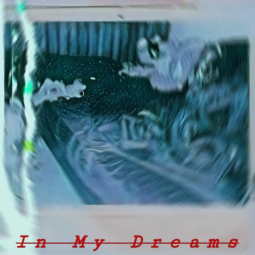 In My Dreamz
