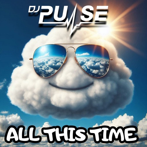 Dj Pulse All This Time