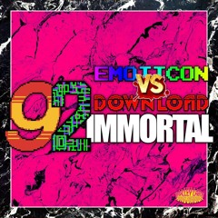 Emoticon vs DOWNLOAD - 92 IMMORTAL