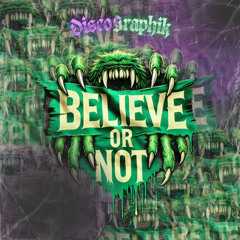 Discographik - Believe Or Not