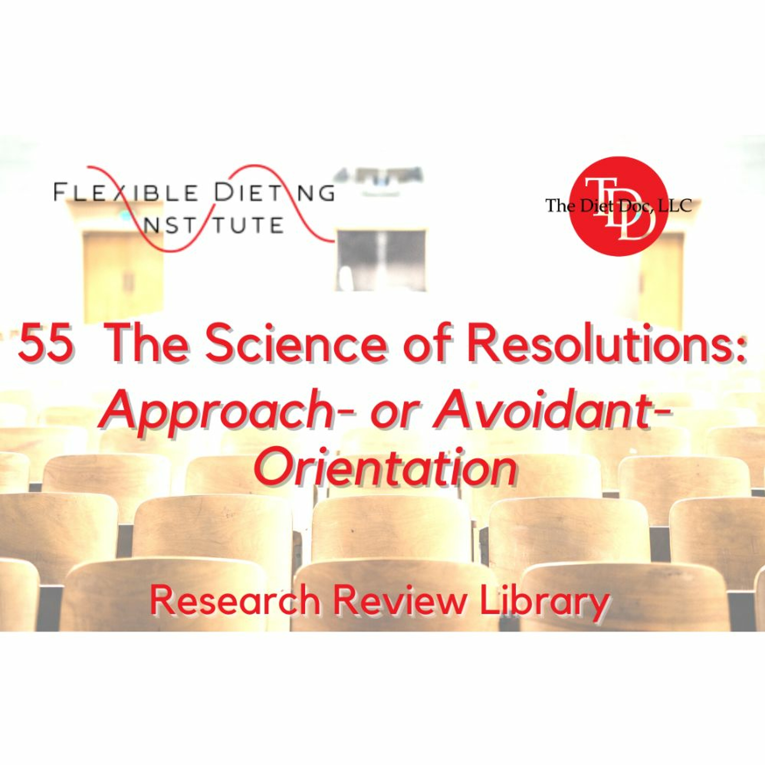 FLEXIBLE DIETING INSTITUTE Research Reviews - 55: Resolutions episode artwork