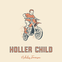 Holler Child