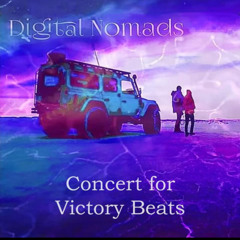 Digital Nomads Concert for Victory Beats