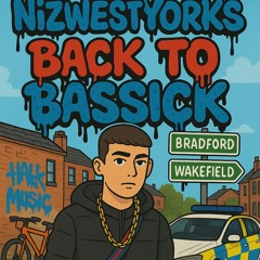 NIZWESTYORKS- Basick Freestyle | Prod. YA