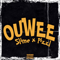 slime x pizzl - ouwee -