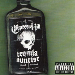 Cypress Hill-Tequila Sunrise- (feat: Barron Ricks) MIX.