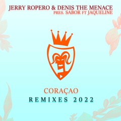 Jerry Ropero And Denis The Menace Presents Sabor - Coracao (Taito Tikaro & Sergi Elias Edit Rmx)