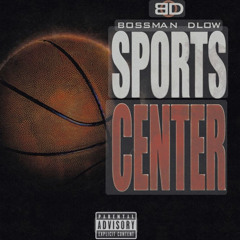 Bossmam Dlow - SportsCenter