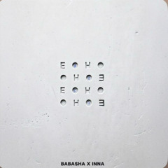 BABASHA x INNA - Echo