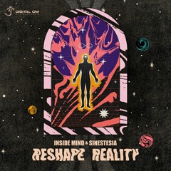 Inside Mind & Sinestesia - Reshape Reality (OUT NOW | Digital Om)