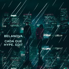 Belanova -  Cada Que (HYPE. Remix)