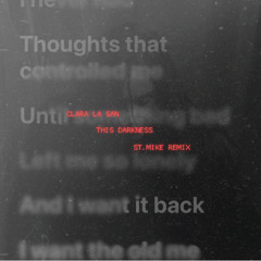 Clara La San - This Darkness (St.Mike 'So Lonely' remix)