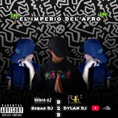 🌴EL IMPERIO DEL AFRO 🌴 B2B(SEBAS DJ X DYLAN DJ)SET CHARLADITO🫨⚡