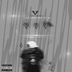 Live Learn And Let Go(freestyle)Prod. Skeyez