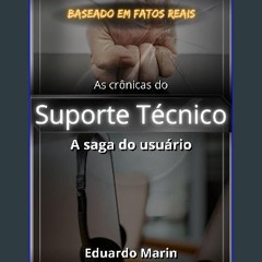 PDF [READ] 📚 As crônicas do suporte técnico: A saga do usuário (Portuguese Edition) get [PDF]