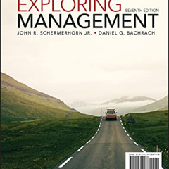 READ EBOOK 🖌️ Exploring Management by  John R. Schermerhorn Jr. &  Daniel G. Bachrac