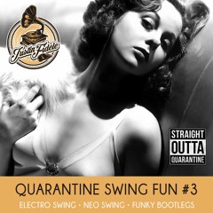 Justin Fidèle - Quarantine Electro Swing Fun #03