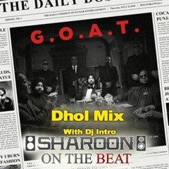 Goat - Dhol Mix - Sharoon Edit - Intro - Diljit