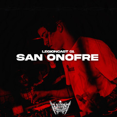 LEGIØNCAST 01 - SAN ONOFRE