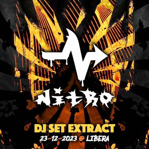NITRO Dj Set extract @ Libera (23-12-23)