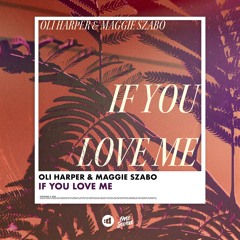 Oli Harper & Maggie Szabo - If You Love Me