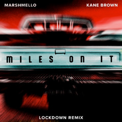 Miles On It (Lockdown Remix)