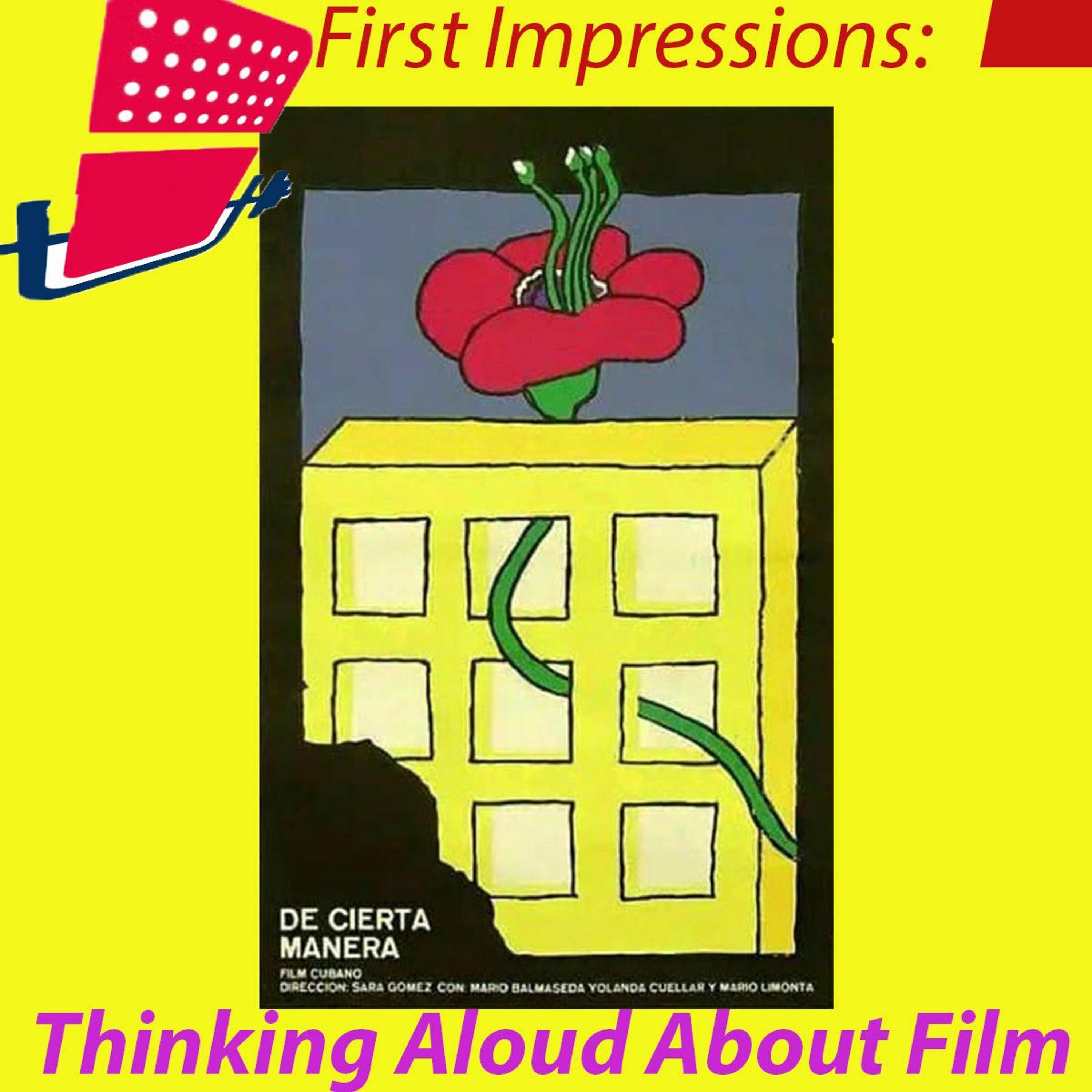 First Impressions: Thinking Aloud About Film