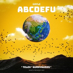 GAYLE - abcdefu (' TELEx ' Sunnyburns ' What's the Move  Edit)