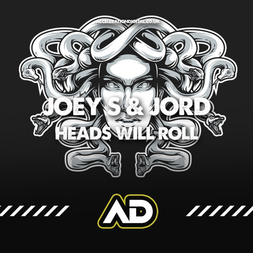 Joey-S & Jord Heads Will Roll
