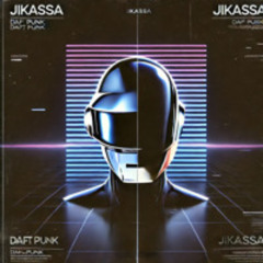 ONE MORE TIME  - DAFT PUNK [JIKASSA DNB FLIP]