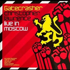 Gatecrasher: Christopher Lawrence - Live In Moscow - CD2 - (2007)