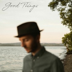 Yosef David - Good Things (with lyrics)