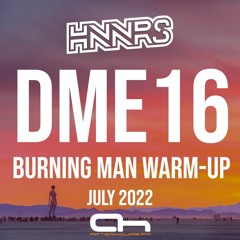Burning Man 2022 - Lee Burridge, Hot Since 82, Jan Blomquist, Rufus Du Sol, Bicep - DME16 - Jul 2022