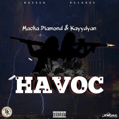Macka Diamond n Kayydyan - Havoc [Engine Room Riddim]