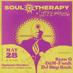 Soul Therapy 5.28.22 - DJ Sleprock