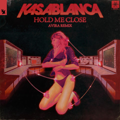 Hold Me Close (AVIRA Remix)