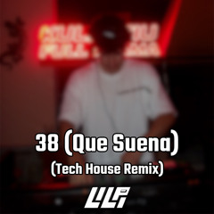 38 (Lilpa Tech House Remix) [Free DL]