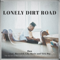Dax - "Lonely Dirt Road" Remix (ft. Maverick City Music and Nick Day)