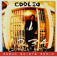 Coolio - 1,2,3,4 (Sumpin' New) (Redux Saints Remix)[FREE DOWNLOAD]