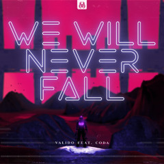 We Will Never Fall