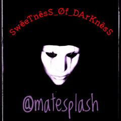SwēeTnēsS.Øf.DArKnēsS