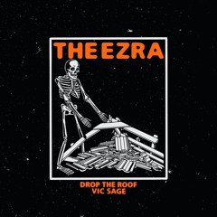 Vic Sage & The Ezra - Drop the Roof