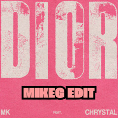 DIOR - MK, MIKEG MINIMAL TECH EDIT (FREE DL)