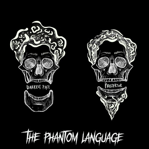Projektor & Darkest Pace - The Phantom Language