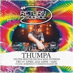 Return 2 Source 1st April 2022 Promo Mix (Helter Skelter Drum & Bass Anthems)