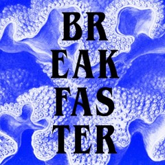 Breakfaster