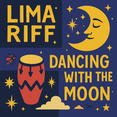 Lima Riff - Dancing with the Moon